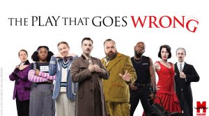 THE PLAY THAT GOES WRONG